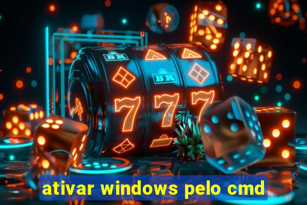 ativar windows pelo cmd